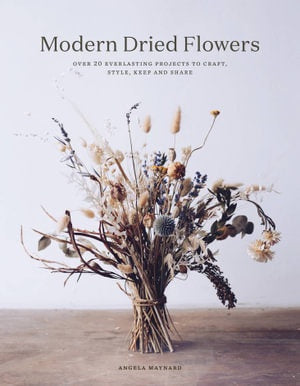 MODERN DRIED FLOWERS