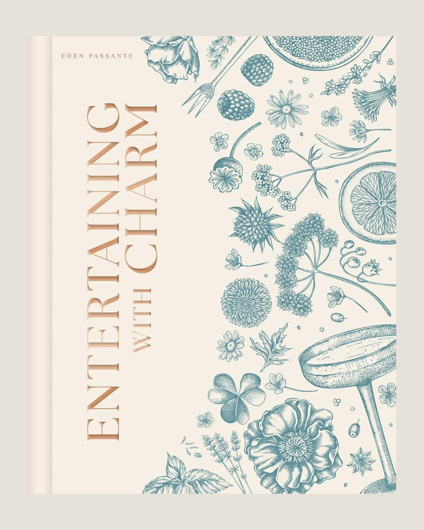 ENTERTAINING WITH CHARM - EDEN PASSANTE