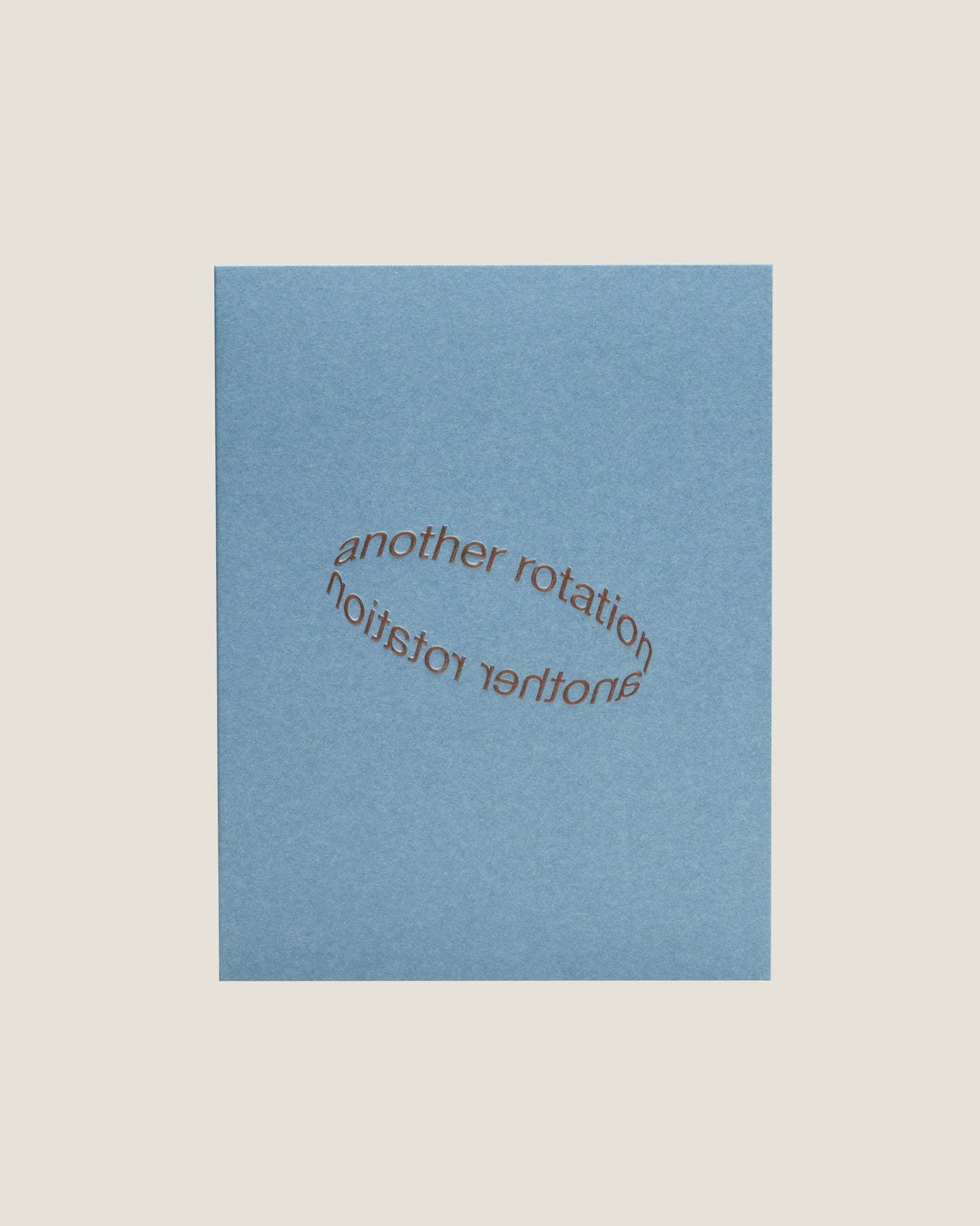ANOTHER ROTATION - SHORT TALK GREETING CARD