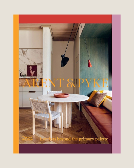 ARENT & PYKE INTERIORS BEYOND THE PRIMARY PALETTE