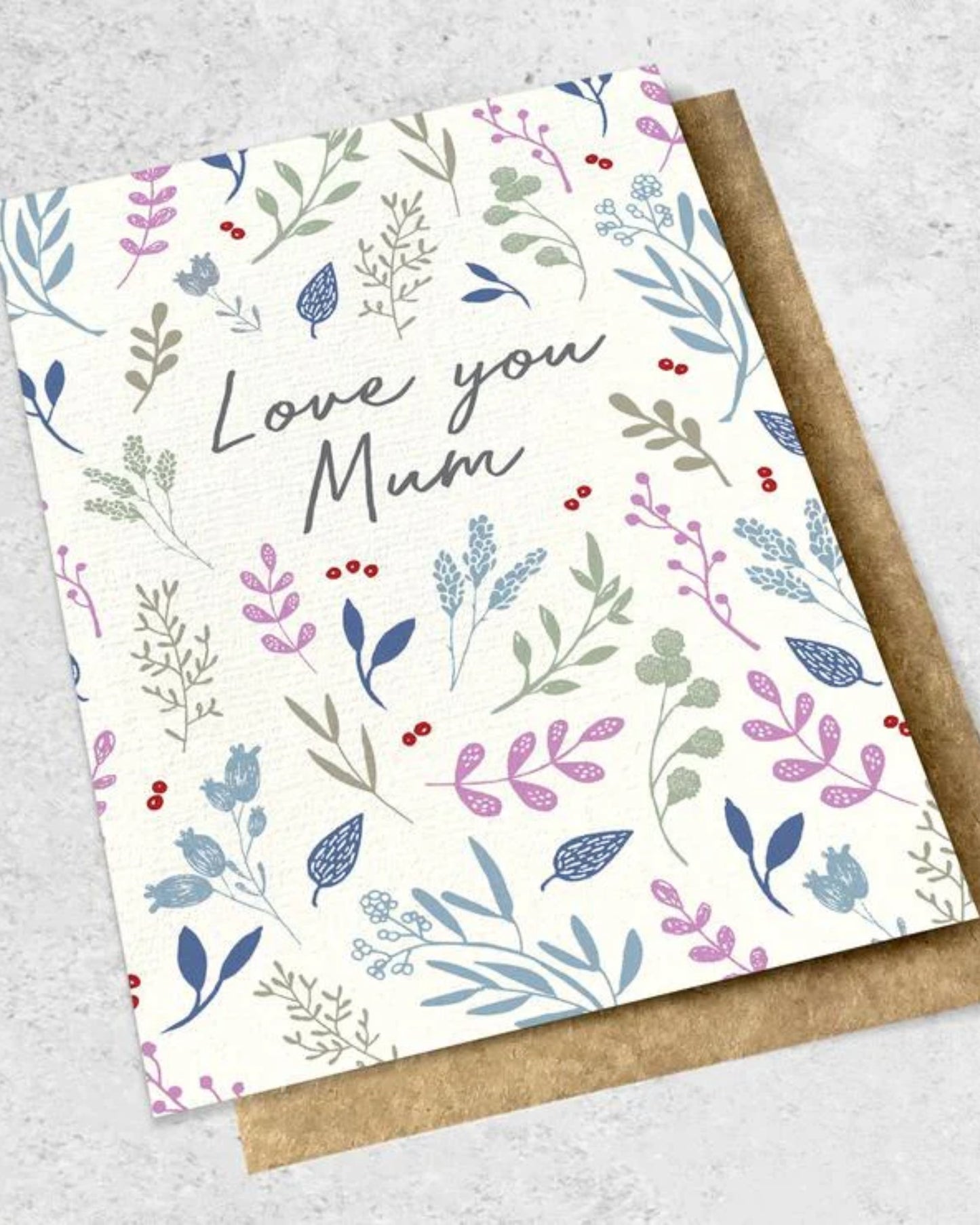 LOVE YOU MUM - GREETING CARD