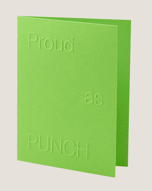PROUD AS PUNCH - SHORT TALK GREETING CARD