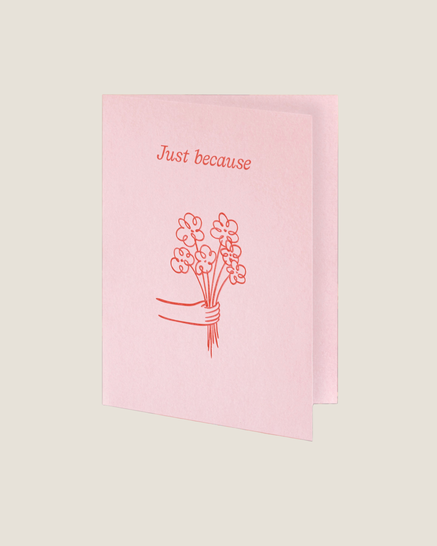 JUST BECAUSE - SHORT TALK GREETING CARD