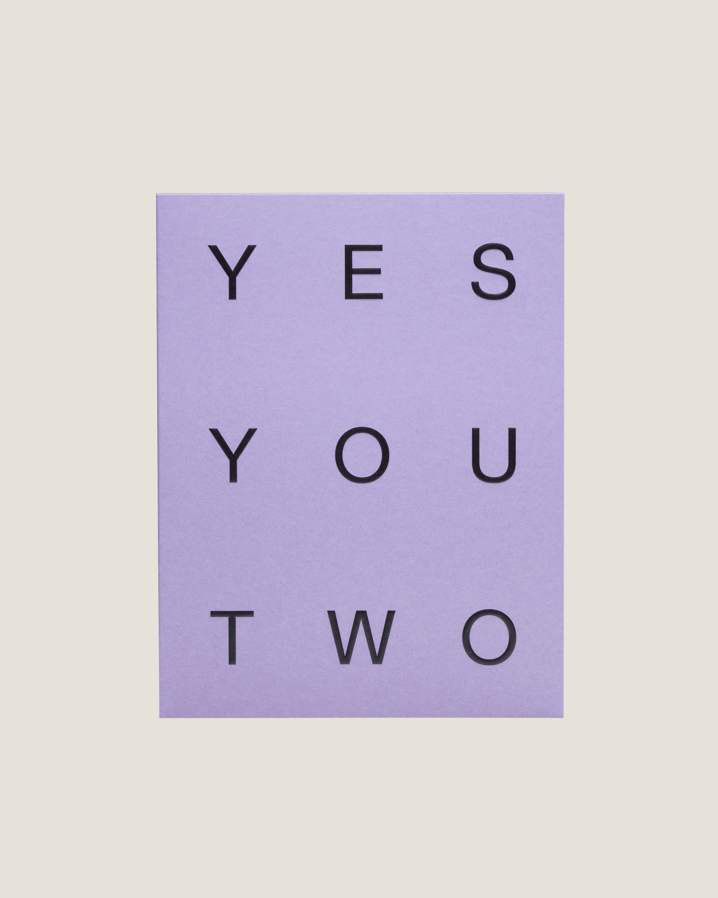 YES YOU TWO - SHORT TALK GREETING CARD