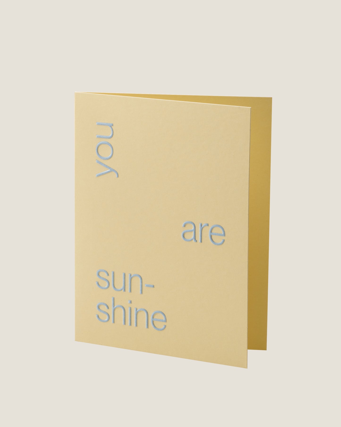YOU ARE SUNSHINE - SHORT TALK GREETING CARD